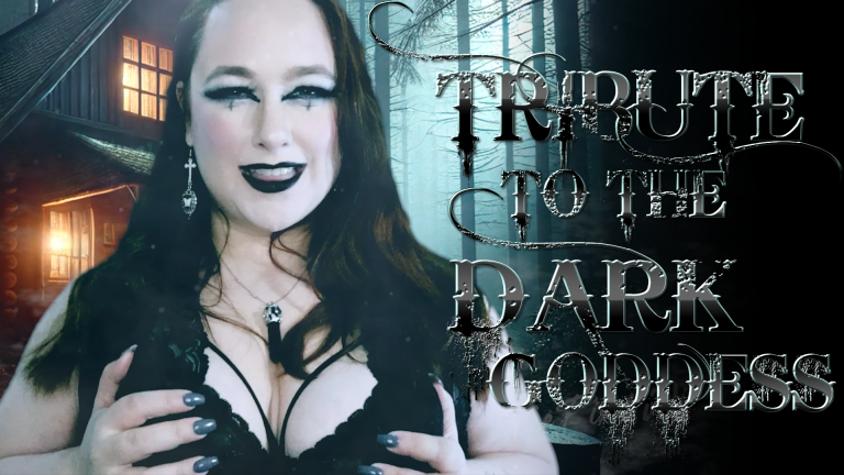 findom tribute to the dark goddess